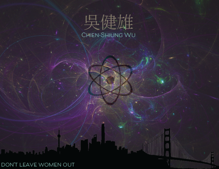 We need to talk about the women founders of modern science: Meet Chien-Shiung Wu