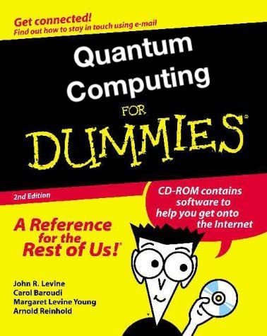 Quantum Computing For Dummies