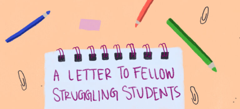 A Letter to Fellow Struggling Students